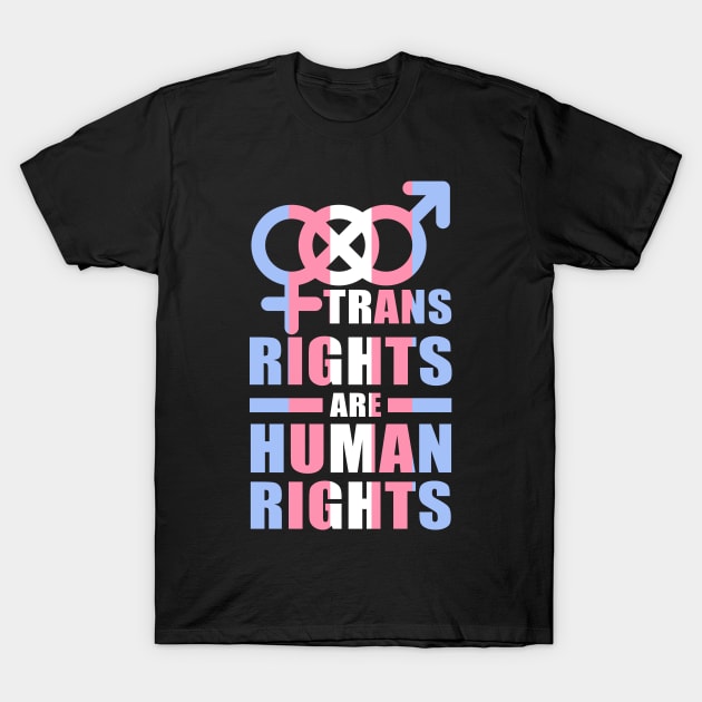 Trans Rights Are Human Rights T-Shirt by Pridish